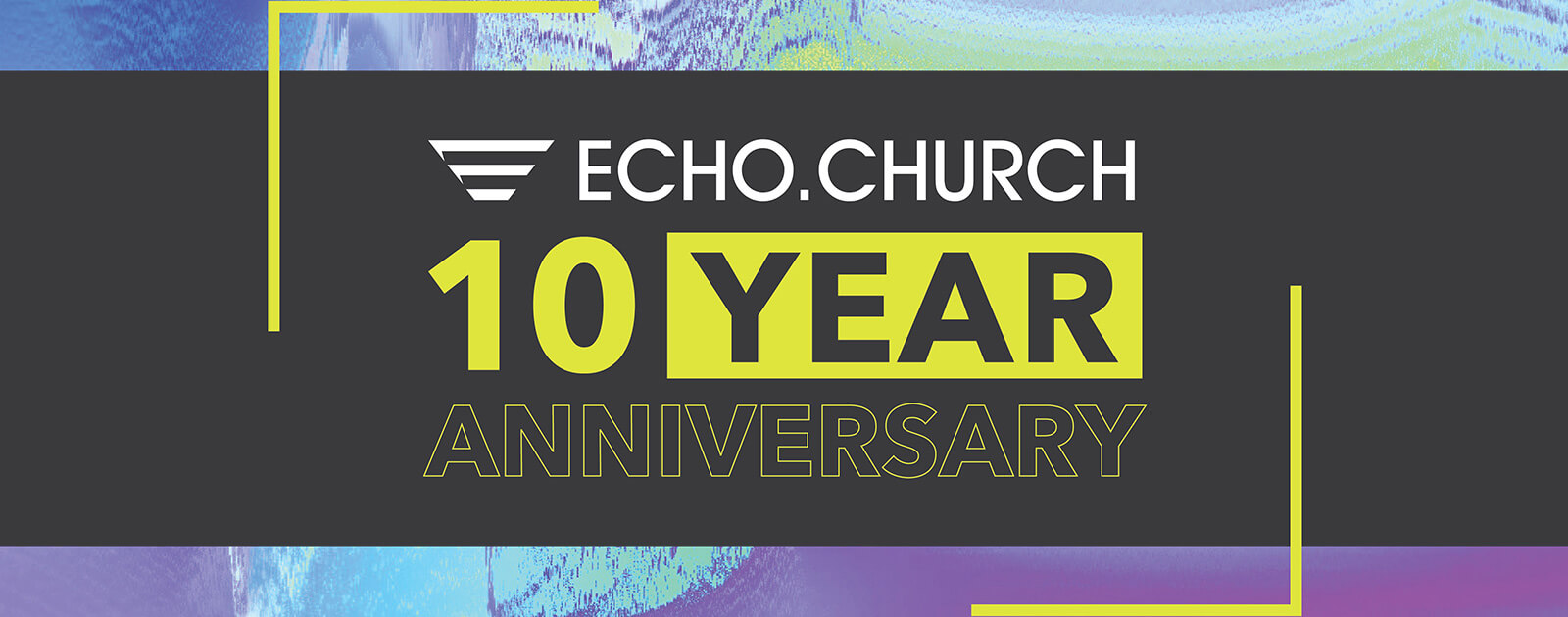 10 aniversario de Echo.Church