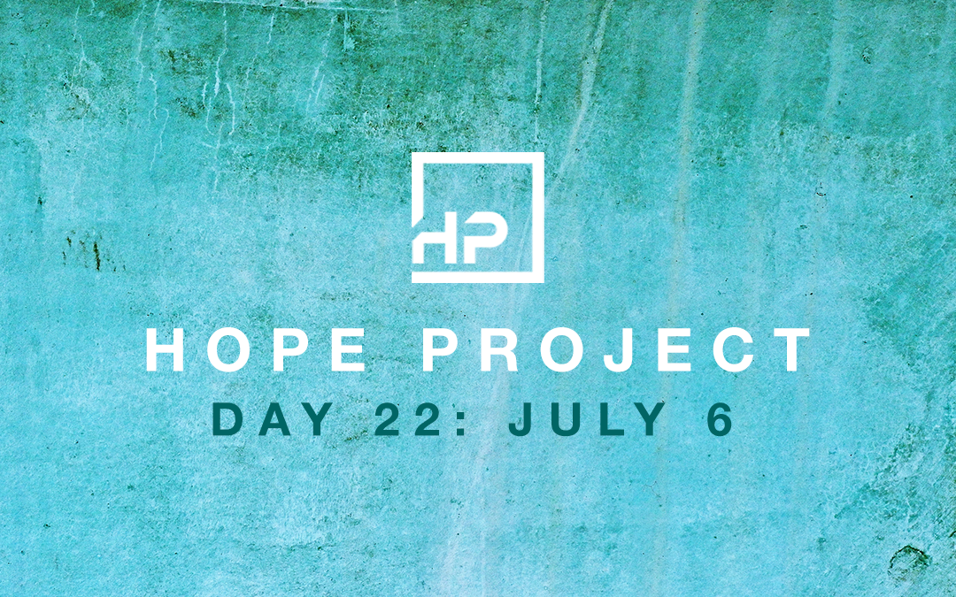 Day 22 – Hope Project (1 Peter 3:10-12)