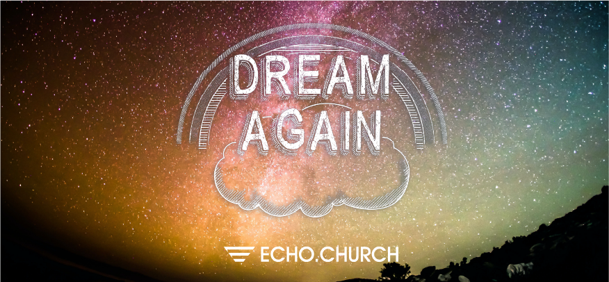 Dream Again