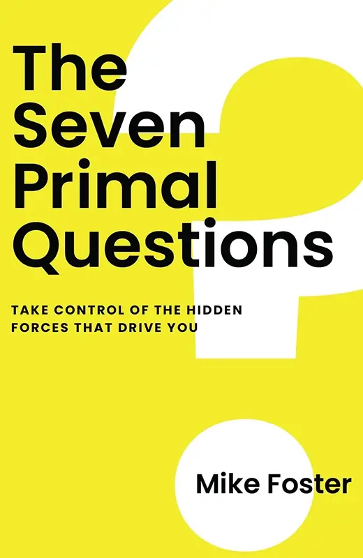 The Seven Primal Questions