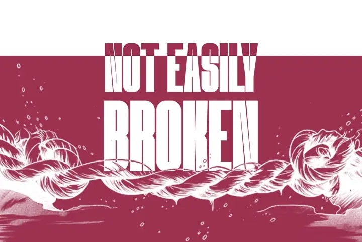 Not Easily Broken