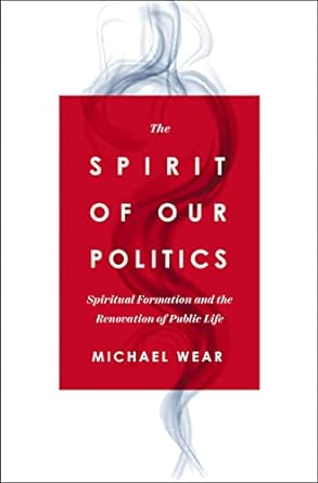The Spirit of our Politics