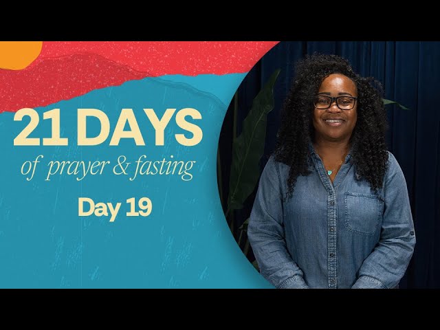 DAY 19: Our Posture and Responsibility | #21daysofprayer