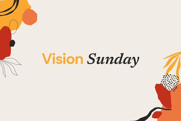 Vision Sunday 2025